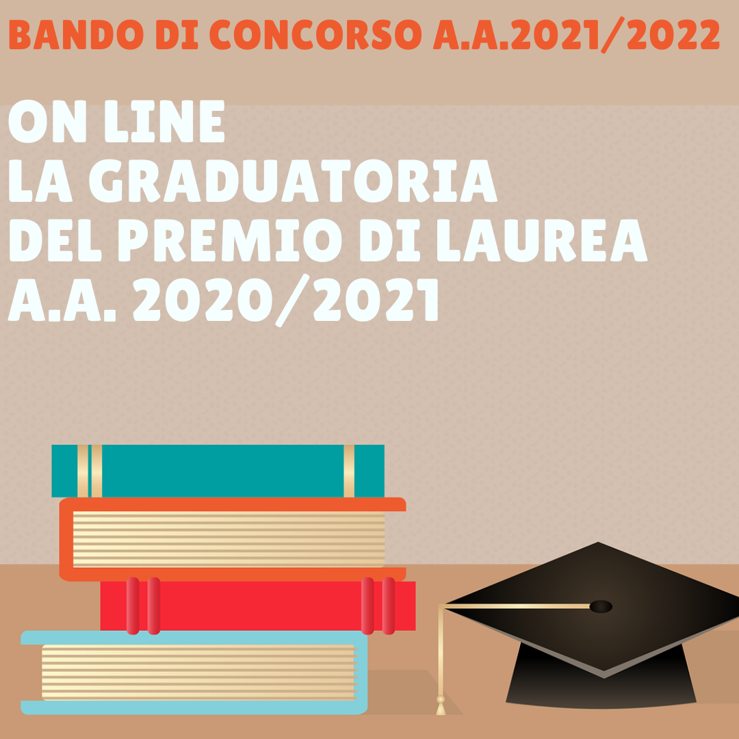 Premio di Laurea 2020/2021 – On line la graduatoria